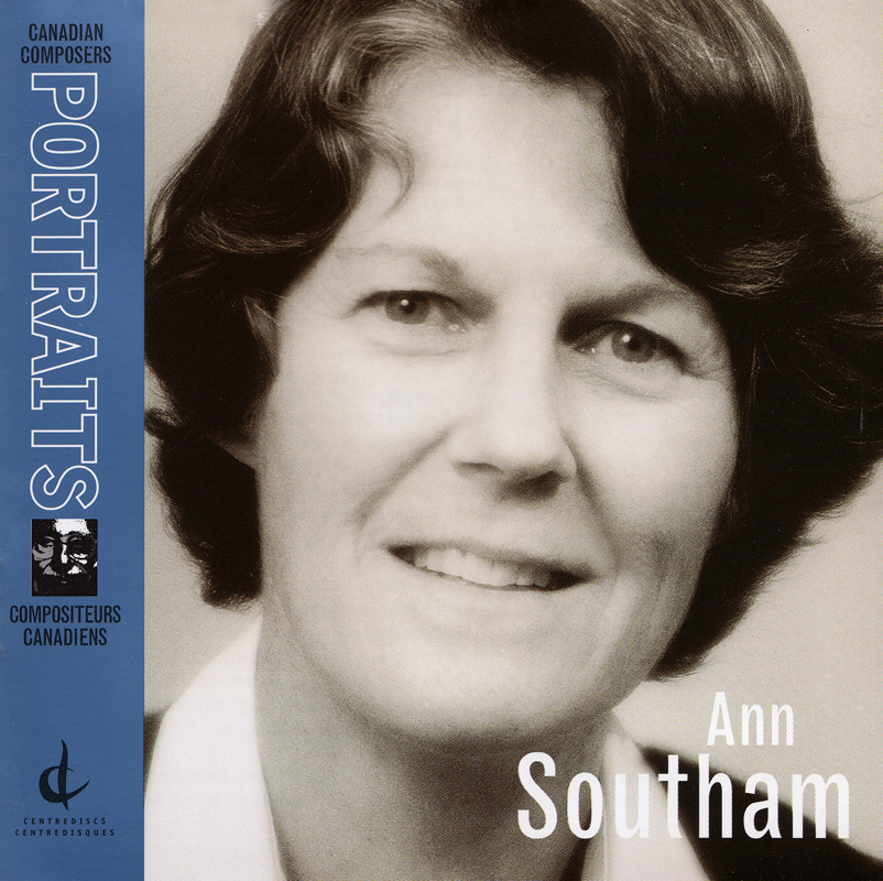 Canadian Composers Portraits: Ann Southam