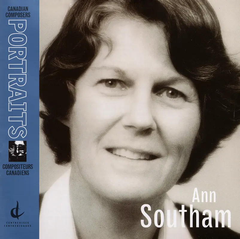 Canadian Composers Portraits: Ann Southam